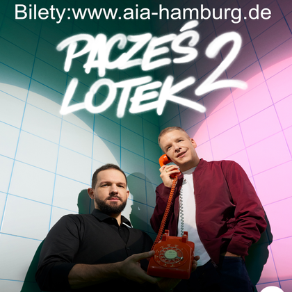 Pacześ & Lotek               Bilety tel.017645986428